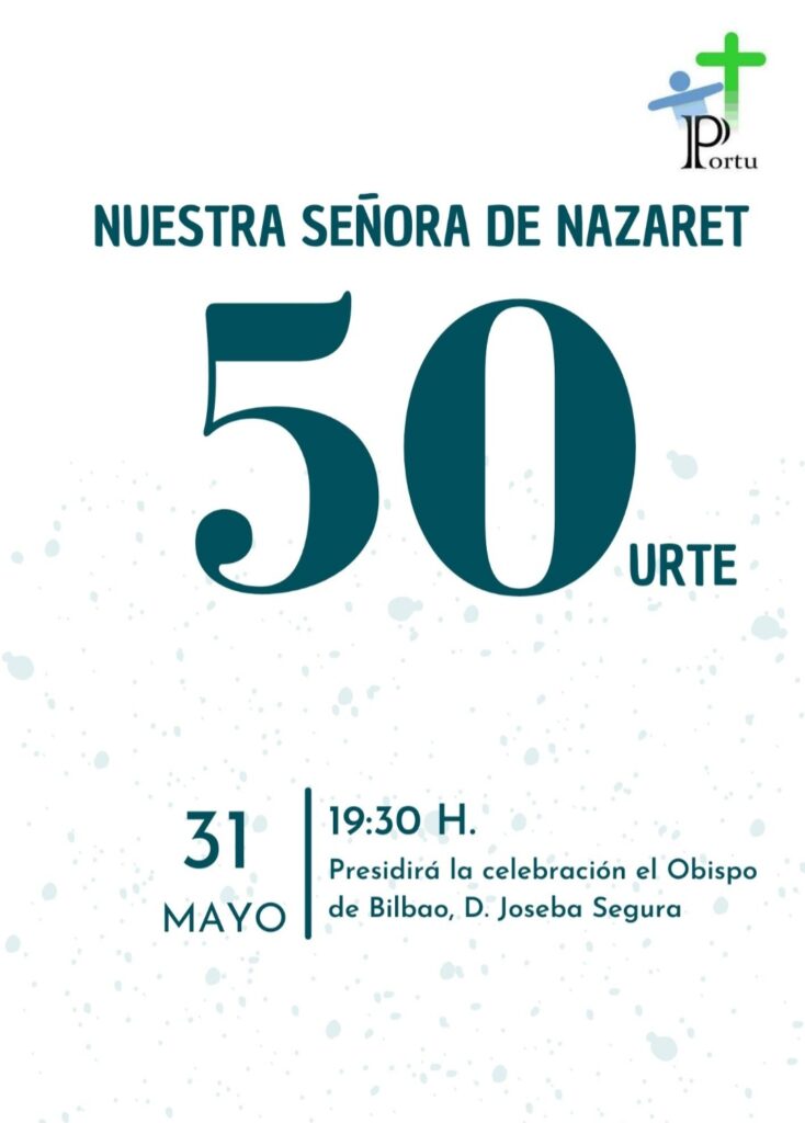 50 aniversario de la parroquia de Ntra. Sra. de Nazaret, de Portugalete