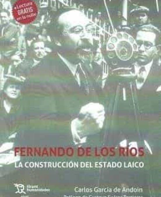 Carlos García de Andoin presenta el libro «Fernando De Los Ríos. La construcción del estado laico”