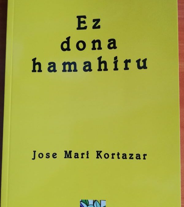 Jose Mari Kortazar presenta «Ez dona hamahiru»